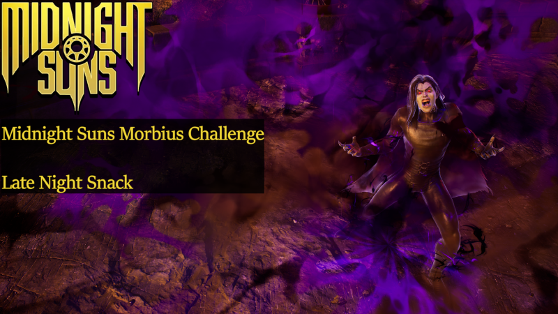 Featured image of post Midnight Suns Morbius Challenge Guide - Late Night Snack