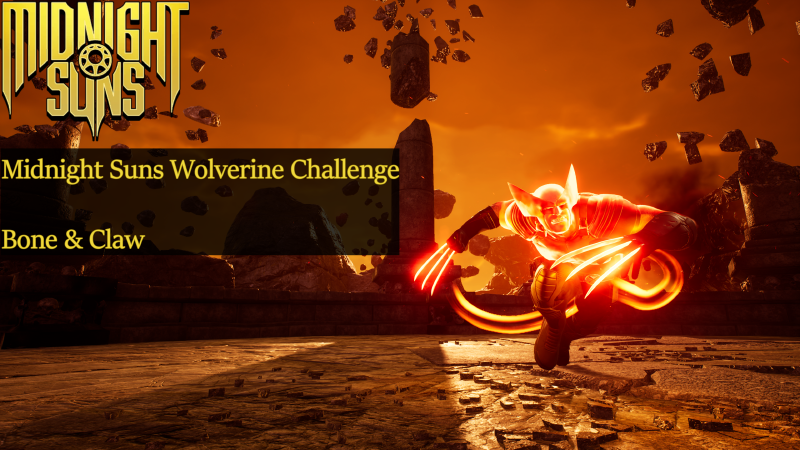 How to Beat Bone & Claw Challenge in Marvel's Midnight Suns (Wolverine  Guide & Tips) 